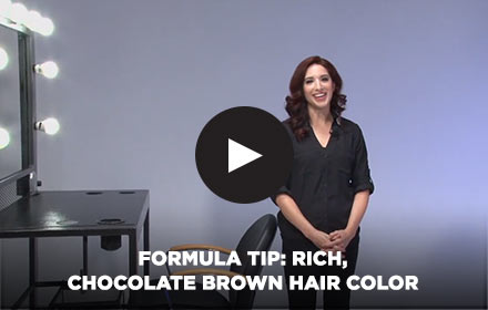 Formula Tip: Rich, Chocolate Brown Hair Color by Clairol Professional Online Education